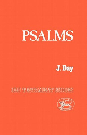 The Psalms : Old Testament Guides - John Day