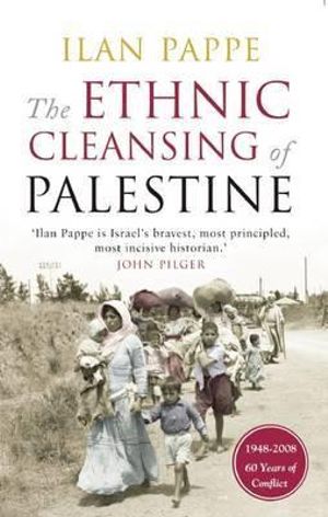 The Ethnic Cleansing of Palestine - Ilan Pappe