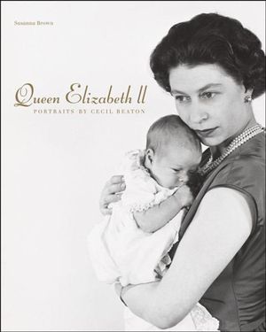 Queen Elizabeth II : Portraits by Cecil Beaton - Susanna Brown