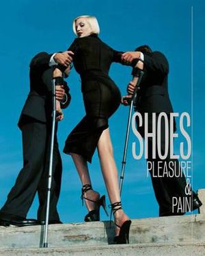 Shoes : Pleasure and Pain - Helen Persson