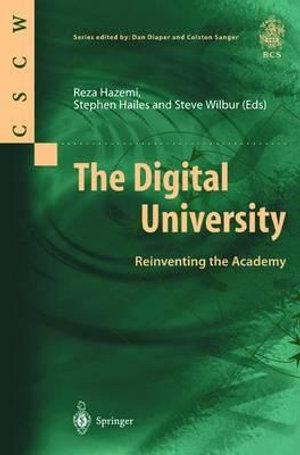 The Digital University : Reinventing the Academy - Reza Hazemi