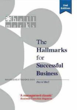 The New Hallmarks for Successful Business : The Completely Revised and Updated Practical Guide to Successful Business Development - David Hall