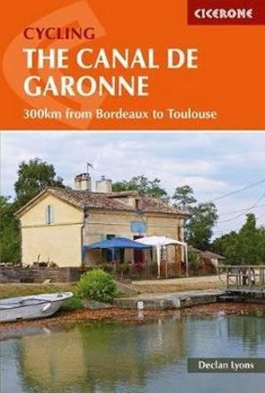 Cycling the Canal de la Garonne : From Bordeaux to Toulouse - Declan Lyons