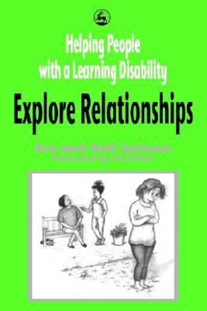 Helping People with a Learning Disability Explore Relationships - Eve Jackson