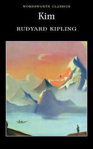 Kim : Wordsworth Classics - RUDYARD KIPLING