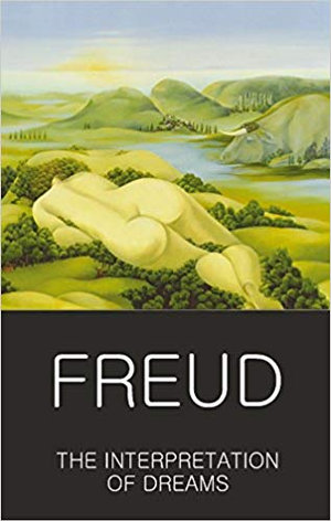 The Interpretation of Dreams : Classics of World Literature - Sigmund Freud