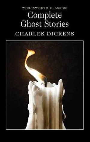 Best Ghost Stories (Dickens) : Wordsworth Classics - CHARLES DICKENS