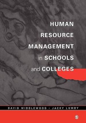 Human Resource Management in Schools and Colleges : Centre for Educational Leadership and Management - David Middlewood