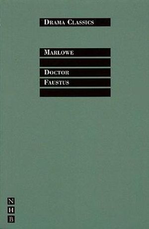 Doctor Faustus : Drama Classics - Christopher Marlowe