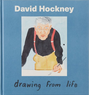 David Hockney : Drawing from Life - Sarah Howgate