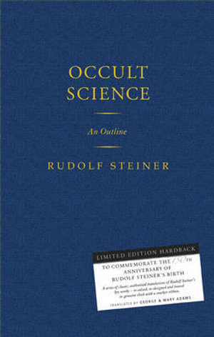 Occult Science : An Outline - Rudolf Steiner