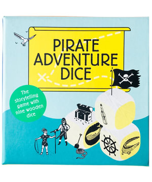 Pirate Adventure Dice : The storytelling game with nine wooden dice - Hannah Waldron