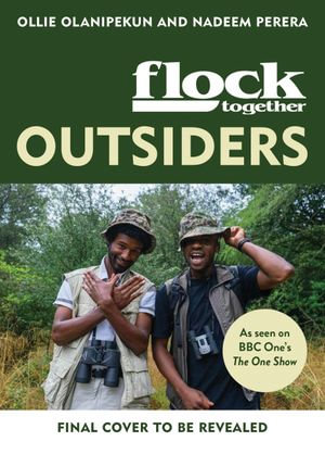 Flock Together: Outsiders : Reclaim your place in nature - Nadeem Perera