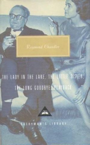 The Lady in the Lake, The Little Sister, The Long Goodbye, Playback : Volume 2 - Raymond Chandler