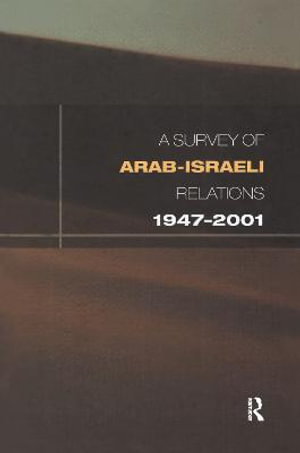 Survey of Arab-Israeli Relations 1947-2001 - David Lea