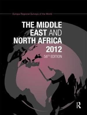 The Middle East and North Africa 2012 : The Middle East and North Africa - Europa Publications