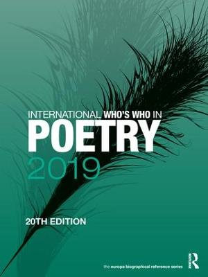 International Who's Who in Poetry 2019 : International Who's Who in Poetry - Europa Publications