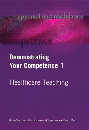 Demonstrating Your Competence : v. 1 - Ruth Chambers