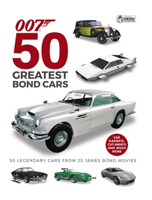 50 Greatest James Bond Cars : 007 - Simon Hugo