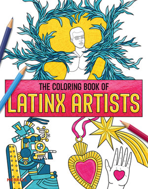 The Coloring Book of Latinx Artists : Black Anarchism and Abolition - Rita Gonzalez