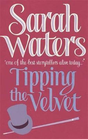 Tipping The Velvet : Virago Modern Classics - Sarah Waters