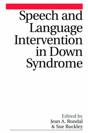 Speech and Language Intervention in Down Syndrome - Jean Rondal