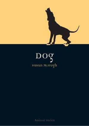 Dog : Animal Series - Susan McHugh