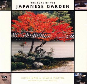 The Lure of the Japanese Garden - Alison Main