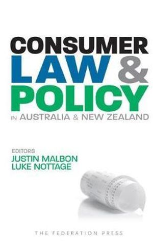 Consumer Law and Policy in Australia and New Zealand - Justin Malbon