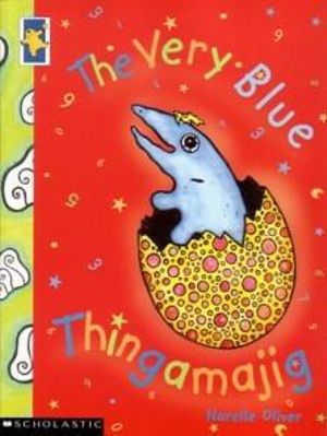 The Very Blue Thingamajig - Narelle Oliver