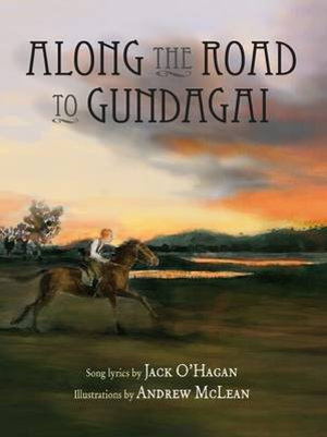 Along the Road to Gundagai - Jack O'Hagan