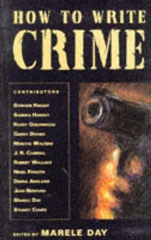 How to Write Crime - Marele Day