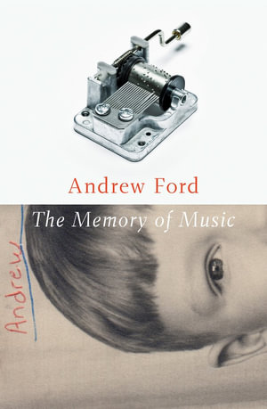 	The Memory of Music - Andrew Ford