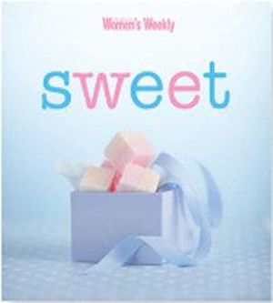 AWW Sweet : Australian Women's Weekly - Australian Women's Weekly