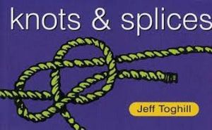 Knots and Splices - Jeff Toghill