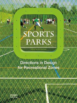 Sports Park - THE IMAGES PUBLISHING GROUP