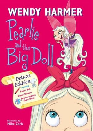 Pearlie and The Big Doll : Deluxe Edition - Wendy Harmer