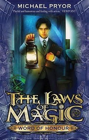 Word Of Honour : The Laws Of Magic Series : Book 3 - Michael Pryor