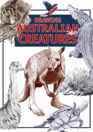 Drawing Australian Creatures By Andrew Penno 