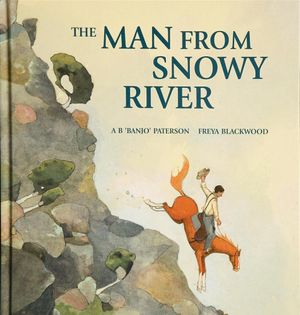 Man From Snowy River PB : Man From Snowy River - A.B. Paterson