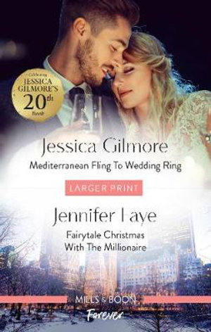 Mediterranean Fling to Wedding Ring/Fairytale Christmas with the Millionaire - Jennifer Faye