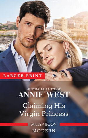 Claiming His Virgin Princess : Royal Scandals - Annie West