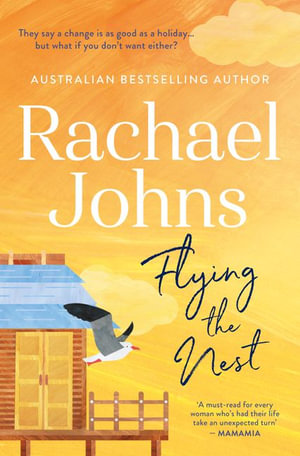 Flying the Nest - Rachael Johns