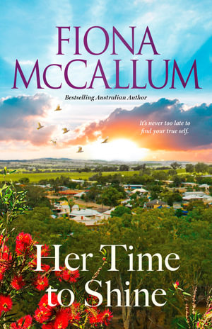 Her Time to Shine - Fiona McCallum