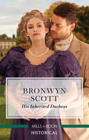 His Inherited Duchess - Bronwyn Scott