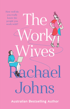 The Work Wives - Rachael Johns