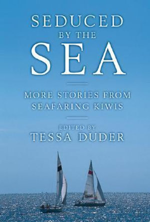 Seduced By the Sea - Tessa (Ed) Duder