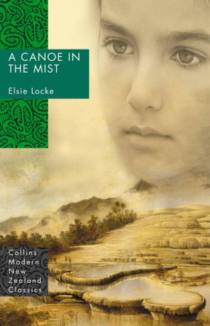 A Canoe In The Mist : Collins Modern Classics - Elsie Locke