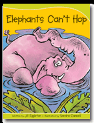 Sails Take-Home Library 1 (Early Red) : Elephants Can't Hop - Jill Eggleton