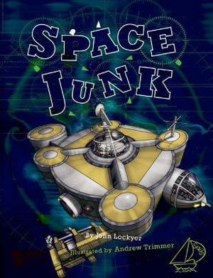 MainSails Level 5: Space Junk : MainSails - John Lockyer